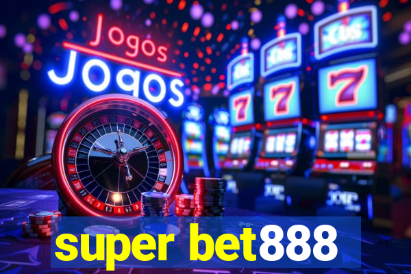 super bet888